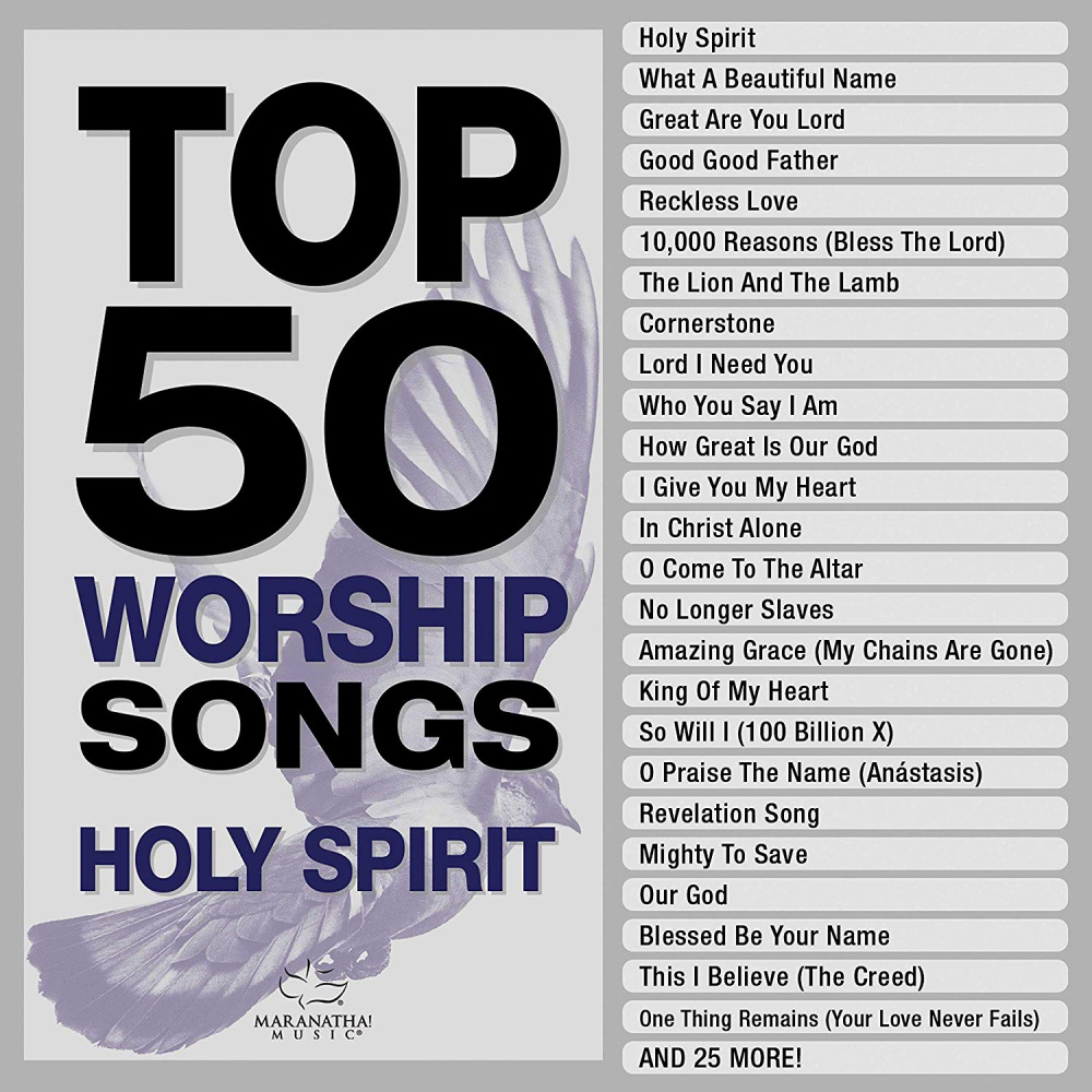 Top 50 Worship Songs: Holy Spirit - Marantha! Music (Music) | daywind.com