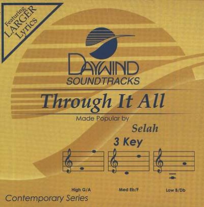 Through It All - Selah (Christian Accompaniment Tracks - daywind.com